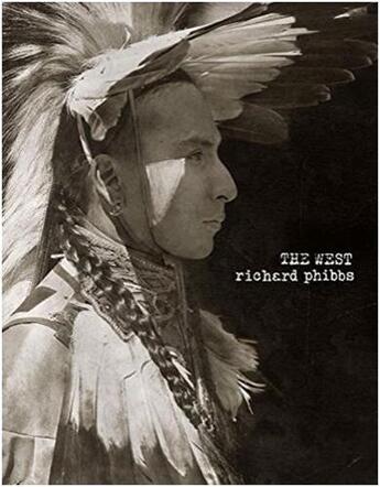 Couverture du livre « Richard phibbs the west » de Richard Phibbs aux éditions Powerhouse