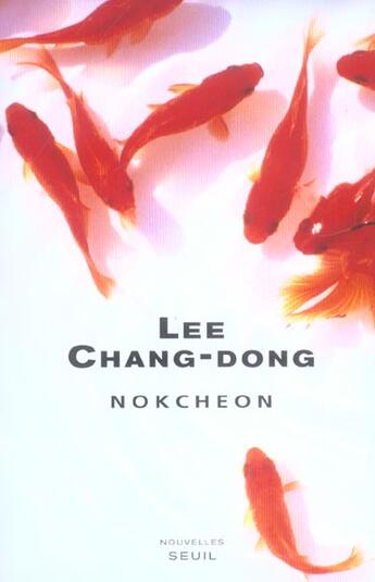 Couverture du livre « Nokcheon » de Chang-Dong Lee aux éditions Seuil