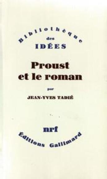 Couverture du livre « Proust et le roman ; essai sur les formes et techniques du roman dans 