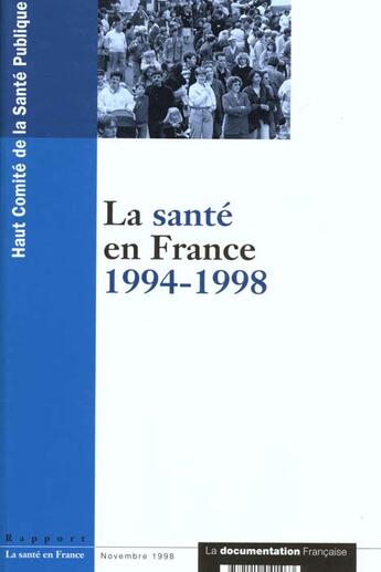 Couverture du livre « La sante en france » de Haut Comite De La Sante Publique aux éditions Documentation Francaise