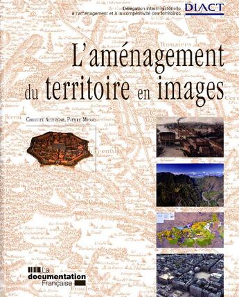 Couverture du livre « TRAVAUX (DIACT) ; l'aménagement du territoire en images » de  aux éditions Documentation Francaise