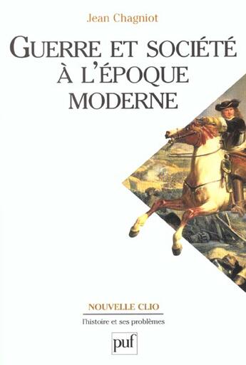 Couverture du livre « Guerre et société à l'époque moderne » de Jean Chagniot aux éditions Puf