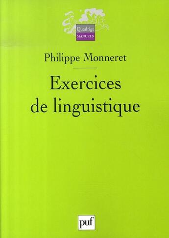 Couverture du livre « Exercices de linguistique » de Philippe Monneret aux éditions Puf