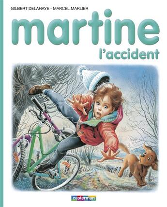 Couverture du livre « Martine t.46 ; l'accident » de Delahaye Gilbert et Marlier Marcel aux éditions Casterman