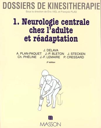 Couverture du livre « Neurologie centrale chez l'adulte et readaptation t.1 » de  aux éditions Elsevier-masson