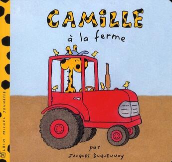 Couverture du livre « Camille à la ferme » de Jacques Duquennoy aux éditions Albin Michel