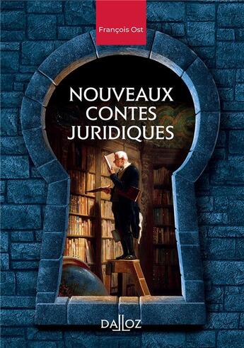 Couverture du livre « Nouveaux contes juridiques » de François Ost aux éditions Dalloz