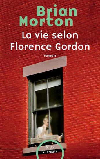 Couverture du livre « La vie selon Florence Gordon » de Brian Morton aux éditions Plon