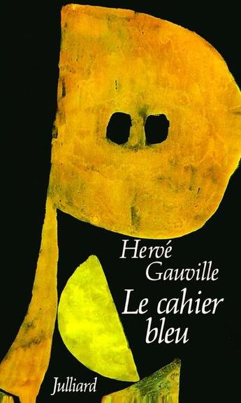 Couverture du livre « Le cahier bleu » de Herve Gauville aux éditions Julliard