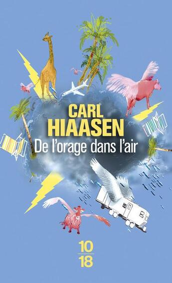 Couverture du livre « De l'orage dans l'air » de Carl Hiaasen aux éditions 10/18