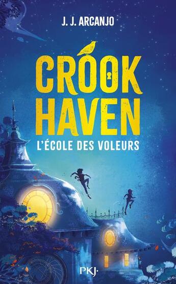 Couverture du livre « Crookhaven Tome 1 : L'école des voleurs » de J.J. Arcanjo aux éditions Pocket Jeunesse