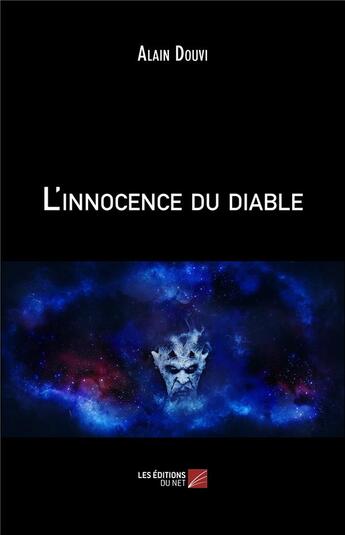 Couverture du livre « L'innocence du diable » de Alain Douvi aux éditions Editions Du Net