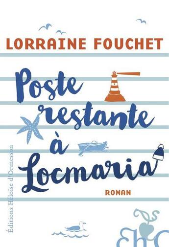 Couverture du livre « Poste restante à Locmaria » de Lorraine Fouchet aux éditions Heloise D'ormesson