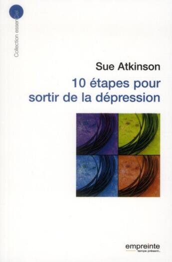 Couverture du livre « 10 étapes pour sortir de la dépression » de Sue Atkinson aux éditions Empreinte Temps Present