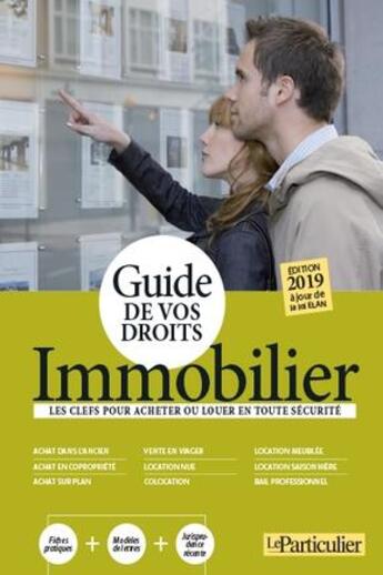 Couverture du livre « Le guide de vos droits immobilier (édition 2019) » de  aux éditions Le Particulier