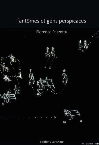 Couverture du livre « Fantômes et gens perspicaces » de Florence Pazzottu aux éditions Editions Lanskine