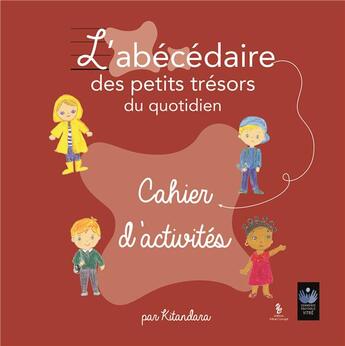 Couverture du livre « L'abécédaire des petits trésors du quotidien : cahier d'activités » de Fernande Bouthemy aux éditions Yellow Concept