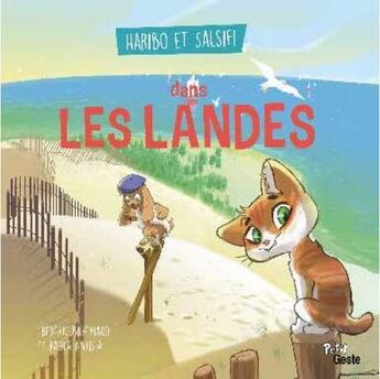 Couverture du livre « Haribo et Salsifi dans les Landes » de Paola Antista et Frederic Bremaud aux éditions Geste