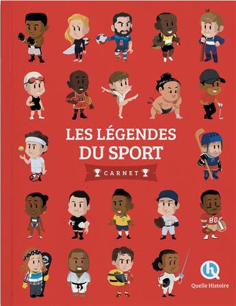 Couverture du livre « Les légendes du sport » de Patricia Crete aux éditions Quelle Histoire