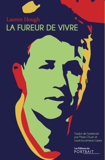 Couverture du livre « La fureur de vivre » de Hough Lauren aux éditions Les Editions Du Portrait