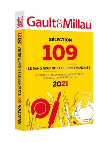 Couverture du livre « Sélection 109 ; le sang neuf de la cuisine française (édition 2021) » de Gaultetmillau aux éditions Gault&millau