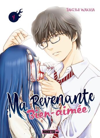 Couverture du livre « Ma revenante bien-aimée Tome 4 » de Takeshi Wakasa aux éditions Mangetsu