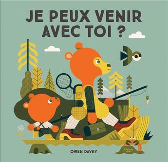 Couverture du livre « Je peux venir avec toi ? » de Owen Davey aux éditions Kimane