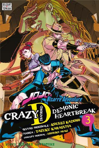 Couverture du livre « Jojo's bizarre adventure : crazy D demonic heartbreak Tome 3 » de Tasuku Karasuma et Hirohiko Araki et Kohei Kadono aux éditions Delcourt