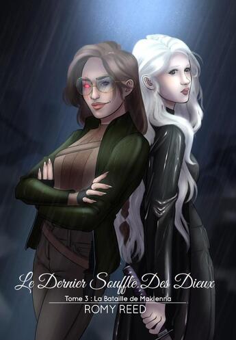 Couverture du livre « Le dernier souffle des dieux Tome 3 : La bataille de Maklenna » de Romy Reed aux éditions L'entre-reve