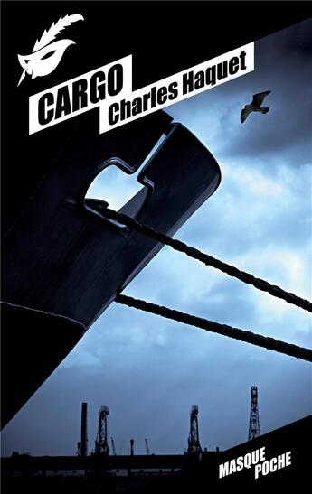 Couverture du livre « Cargo » de Charles Haquet aux éditions Editions Du Masque