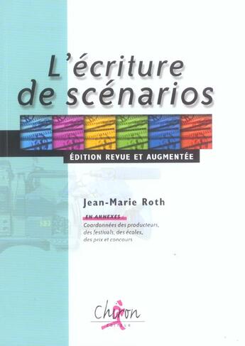 Couverture du livre « L'ecriture de scenarios » de Jean-Marie Roth aux éditions Chiron