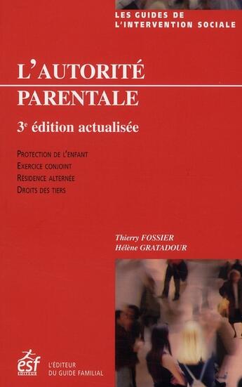 Couverture du livre « Autorité parentale » de Fossier/Gratadour aux éditions Esf Social