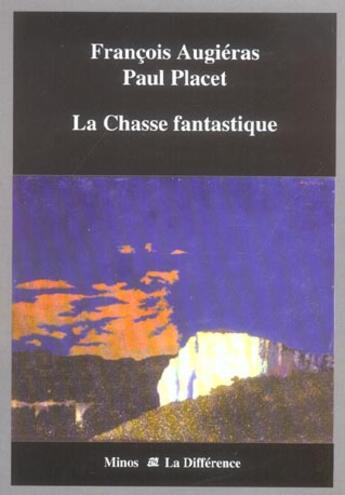 Couverture du livre « Chasse fantastique » de Paul Placet aux éditions La Difference