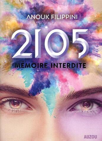 Couverture du livre « 2105 Tome 1 : mémoire interdite » de Laurent Besson et Anouk Filippini aux éditions Auzou