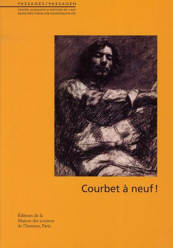 Couverture du livre « Courbet a neuf ! » de  aux éditions Maison Des Sciences De L'homme