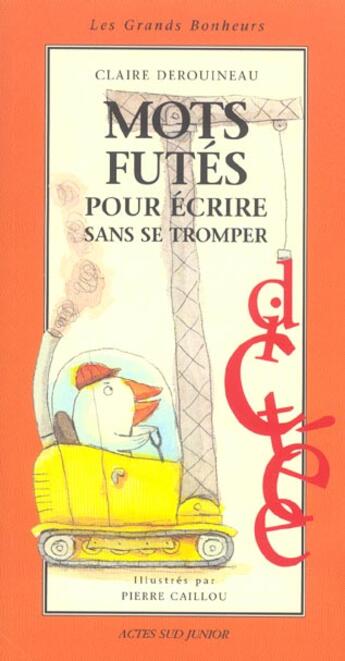 Couverture du livre « Mots futés pour écrire sans se tromper » de Derouineau/Caillou aux éditions Actes Sud