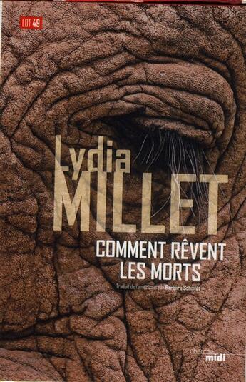 Couverture du livre « Comment rêvent les morts » de Lydia Millet aux éditions Cherche Midi