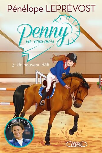 Couverture du livre « Penny en concours Tome 3 : Un nouveau défi » de Penelope Leprevost aux éditions Michel Lafon