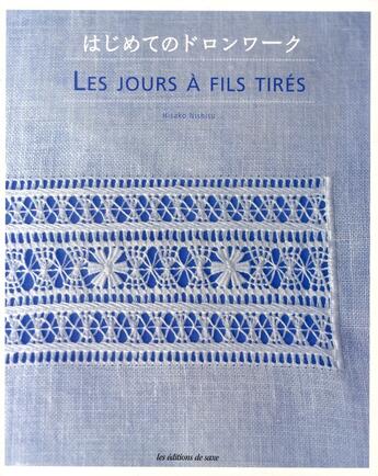 Couverture du livre « Les jours à fils tirés » de Hisako Nishisu aux éditions De Saxe