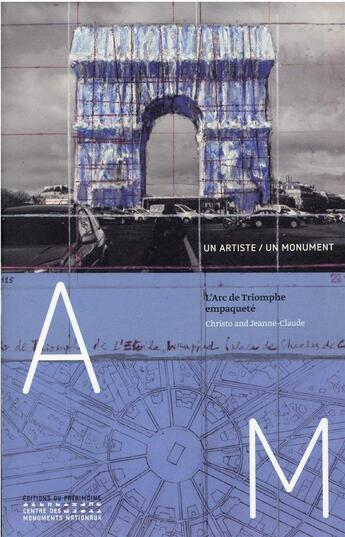 Couverture du livre « Christo : l'Arc de Triomphe empaqueté » de Laure Martin aux éditions Editions Du Patrimoine