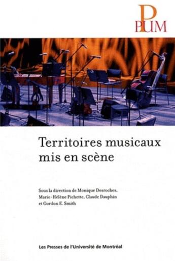 Couverture du livre « Territoires musicaux mis en scène » de  aux éditions Pu De Montreal
