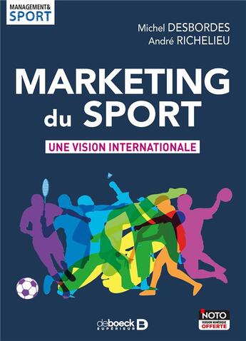 Couverture du livre « Marketing du sport ; une vision internationale » de Desbordes/Michel et Andre Richelieu aux éditions De Boeck Superieur