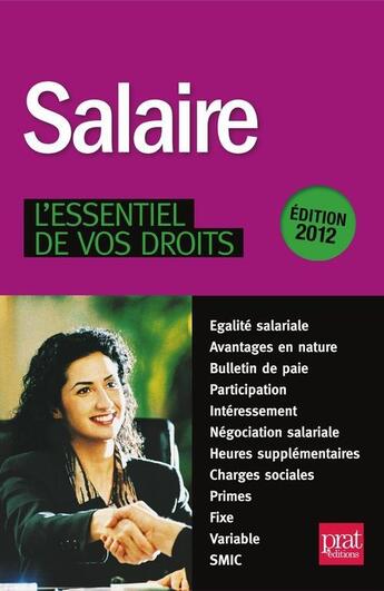 Couverture du livre « Salaire, l'essentiel de vos droits (édition 2012) » de  aux éditions Prat