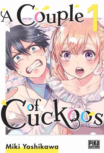 Couverture du livre « A couple of cuckoos Tome 1 » de Miki Yoshikawa aux éditions Pika