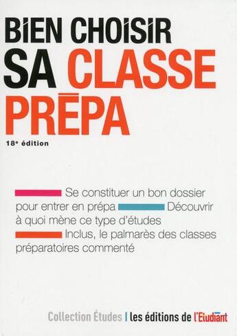 Couverture du livre « Bien choisir sa classe prépa (18e édition) » de Philippe Mandry et Marie Bonnaud aux éditions L'etudiant