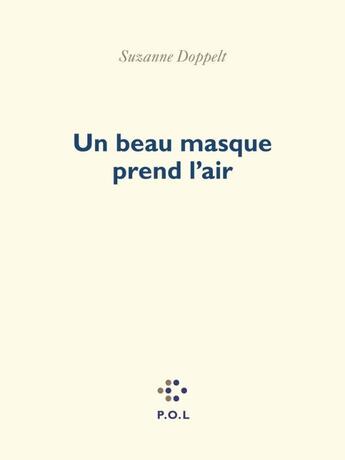 Couverture du livre « Un beau masque prend l'air » de Suzanne Doppelt aux éditions P.o.l