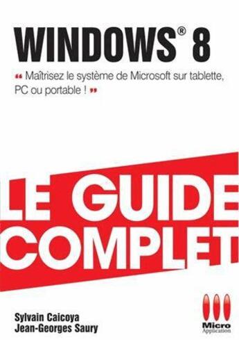 Couverture du livre « Windows 8 » de Jean-Georges Saury et Sylvain Caicoya aux éditions Ma