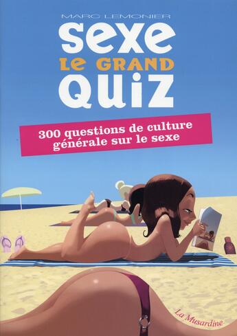 Couverture du livre « Sexe ; le grand quiz » de Lemonier Marc aux éditions La Musardine