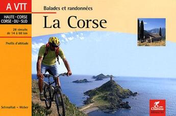 Couverture du livre « La Corse à VTT » de Schmalfuss-Weber aux éditions Chamina