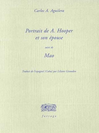 Couverture du livre « Portrait de A. Hopper et son épouse ; Mao » de Carlos Aguilera aux éditions Verdier